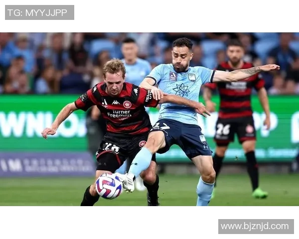 阿德莱德联队与西悉尼流浪者激战正酣展现澳超精彩对决